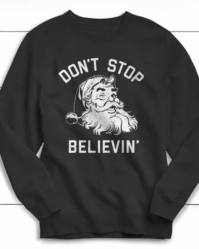 Don't Stop Believing Sweatshirt Christmas Sweater