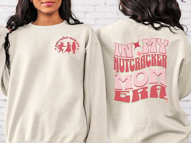 Nutcracker Era In My Nutcracker Era Sweatshirt