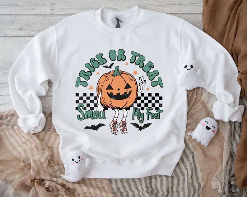 Trick or Treat Smell my Feet Funny Halloween Sweatshirt